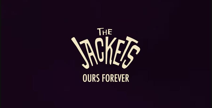 The Jackets – Ours Forever [VÍDEO]